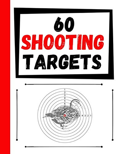60 Shooting Targets: Large Paper Perfect For Rifles / Firearms / Bb / Airsoft / Pistols / Archery & Pellet Guns - 9781084199095