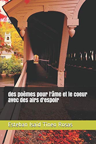 Des Po?mes Pour L'?me Et Le Coeur Avec Des Airs D'Espoir (French Edition)