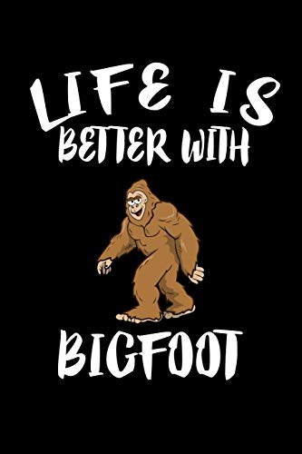 Life Is Better With Bigfoot: Animal Nature Collection