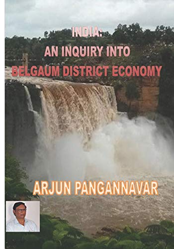 India: An Inquiry Into Belgaum District Economy
