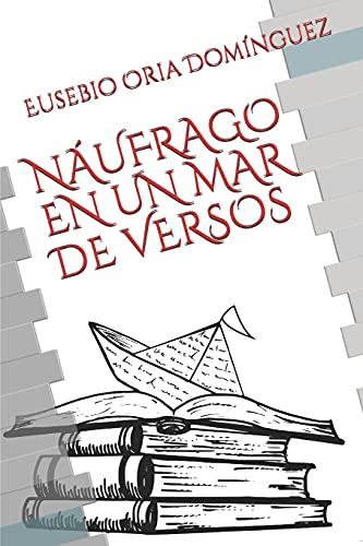 N?íufrago En Un Mar De Versos (Spanish Edition)