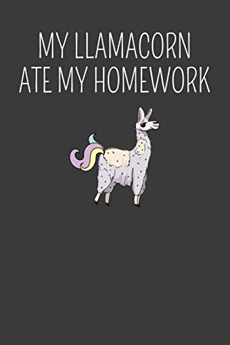 My Llamacorn Ate My Homework: First Day Of School Llama With No Drama Adventure Book - 9781086220360