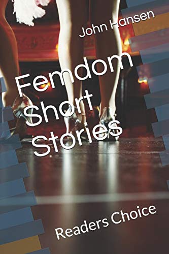Femdom Short Stories: Readers Choice