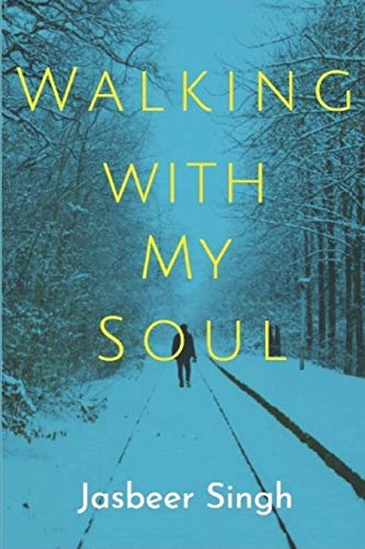 Walking With My Soul