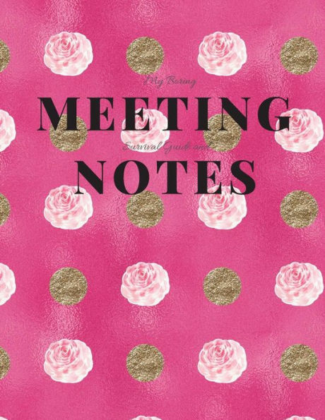 My Boring Meeting Survival Guide and Notes: 8.5x11 Meeting Notebook and Puzzle Book - 9781086200140