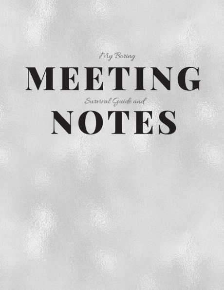 My Boring Meeting Survival Guide And Notes: 8.5X11 Meeting Notebook And Puzzle Book - 9781086200263
