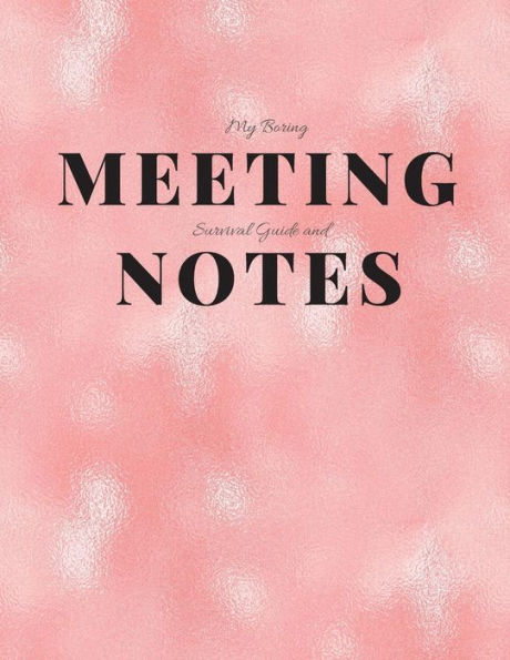 My Boring Meeting Survival Guide And Notes: 8.5X11 Meeting Notebook And Puzzle Book - 9781086200331