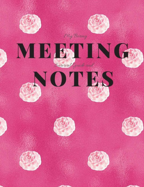 My Boring Meeting Survival Guide And Notes: 8.5X11 Meeting Notebook And Puzzle Book - 9781086203264
