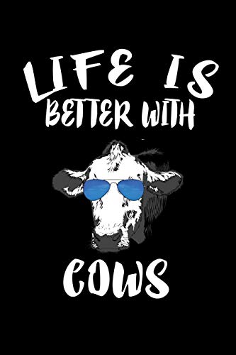Life Is Better With Cows: Animal Nature Collection - 9781086218862