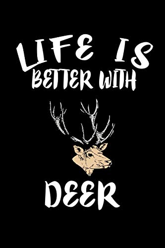 Life Is Better With Deer: Animal Nature Collection - 9781086221855