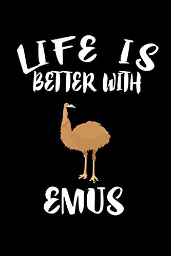 Life Is Better With Emus: Animal Nature Collection - 9781086226645