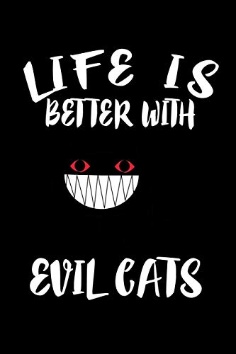 Life Is Better With Evil Cats: Animal Nature Collection