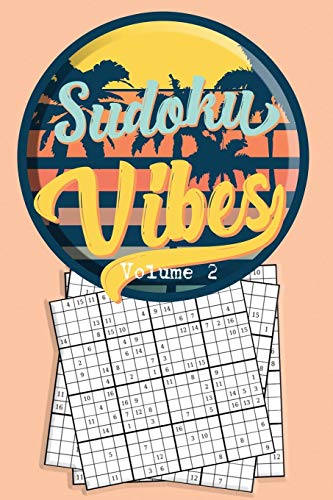 Sudoku Vibes Volume 2: 16 X 16 Mega Sudoku Hard Puzzle Book; Great Gift For Adults, Teens And Kids (Travel Sudoku Book Volume)