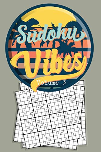 Sudoku Vibes Volume 3: 16 X 16 Mega Sudoku Hard Puzzle Book; Great Gift For Adults, Teens And Kids (Travel Sudoku Book Volume)