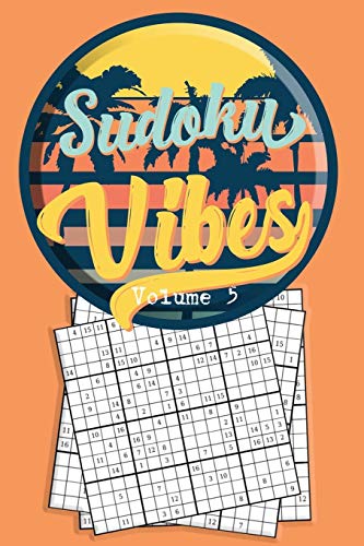 Sudoku Vibes Volume 5: 16 X 16 Mega Sudoku Hard Puzzle Book; Great Gift For Adults, Teens And Kids (Travel Sudoku Book Volume)