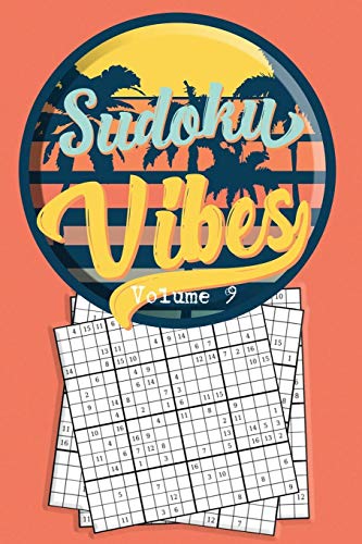Sudoku Vibes Volume 9: 16 X 16 Mega Sudoku Hard Puzzle Book; Great Gift For Adults, Teens And Kids (Travel Sudoku Book Volume)