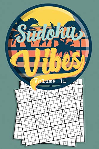 Sudoku Vibes Volume 10: 16 X 16 Mega Sudoku Hard Puzzle Book; Great Gift For Adults, Teens And Kids (Travel Sudoku Book Volume)