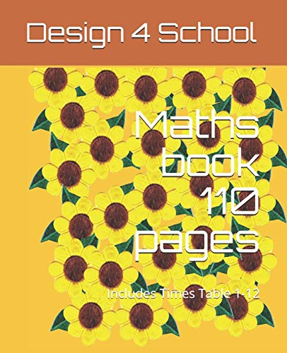 Maths Book 110 Pages: Includes Times Table 1-12