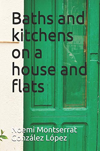 Baths And Kitchens On A House And Flats (Architectures)