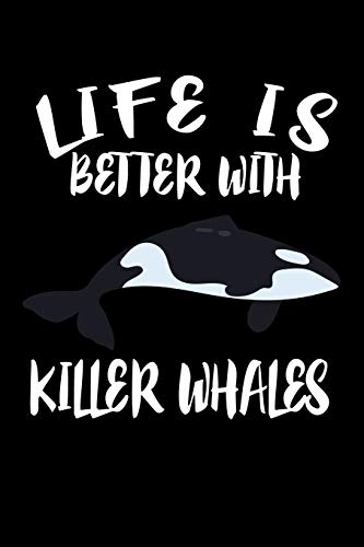 Life Is Better With Killer Whales: Animal Nature Collection
