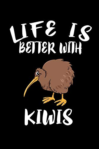 Life Is Better With Kiwis: Animal Nature Collection