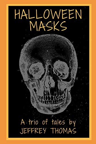 Halloween Masks: A Trio Of Tales
