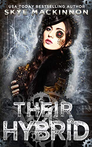 Their Hybrid: Steampunk Reverse Harem