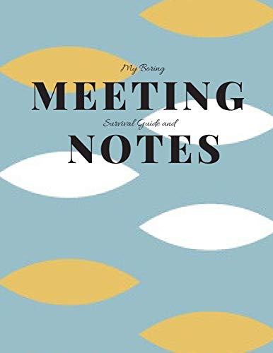 My Boring Meeting Survival Guide And Notes: 8.5X11 Meeting Notebook And Puzzle Book - 9781086417302