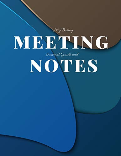 My Boring Meeting Survival Guide And Notes: 8.5X11 Meeting Notebook And Puzzle Book - 9781086417821