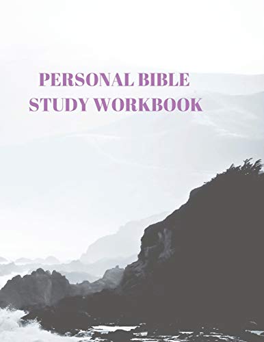 Personal Bible Study Workbook: 116 Pages Formated For Scripture And Study! - 9781086425024