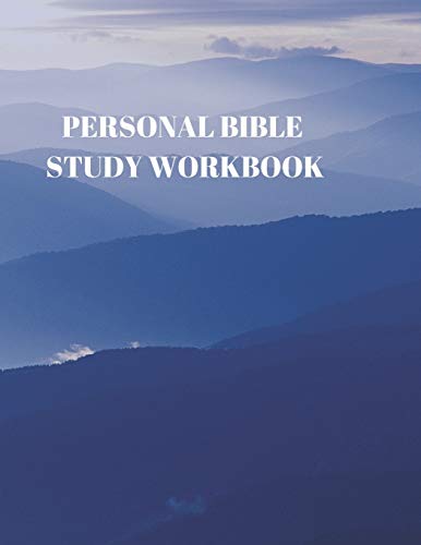 Personal Bible Study Workbook: 116 Pages Formated For Scripture And Study! - 9781086425420