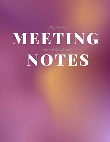 My Boring Meeting Survival Guide And Notes: 8.5X11 Meeting Notebook And Puzzle Book - 9781086427691