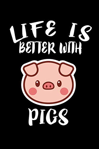 Life Is Better With Pigs: Animal Nature Collection