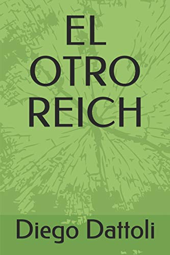 El Otro Reich (Spanish Edition)