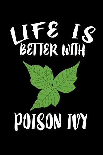 Life Is Better With Poison Ivy: Animal Nature Collection