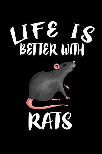 Life Is Better With Rats: Animal Nature Collection - 9781086446463