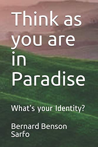 Think As You Are In Paradise: What?S Your Identity?