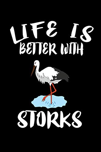 Life Is Better With Storks: Animal Nature Collection
