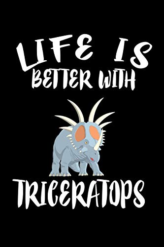 Life Is Better With Triceratops: Animal Nature Collection