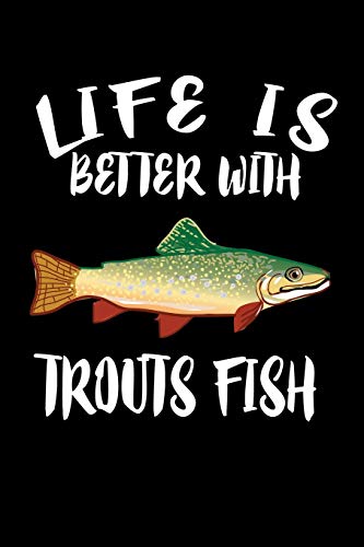 Life Is Better With Trout Fish: Animal Nature Collection