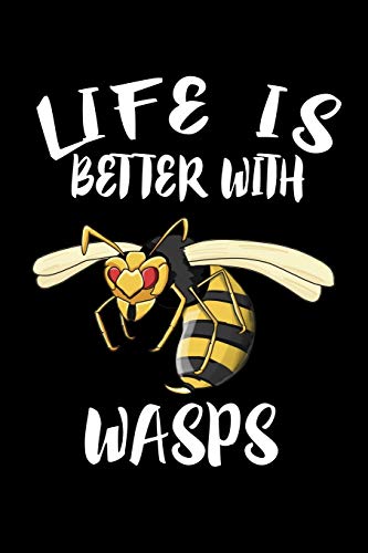 Life Is Better With Wasps: Animal Nature Collection