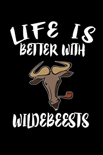 Life Is Better With Wildebeests: Animal Nature Collection