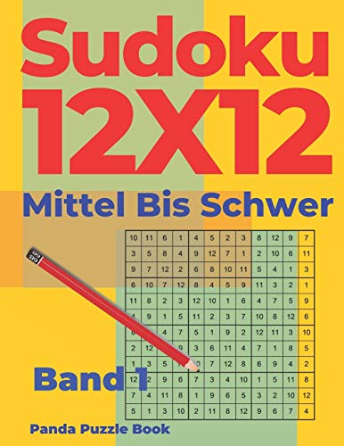 Sudoku 12X12 Mittel Bis Schwer - Band 1: Sudoku Irregular - Sudoku Varianten -Logikspiele Für Erwachsene (German Edition)