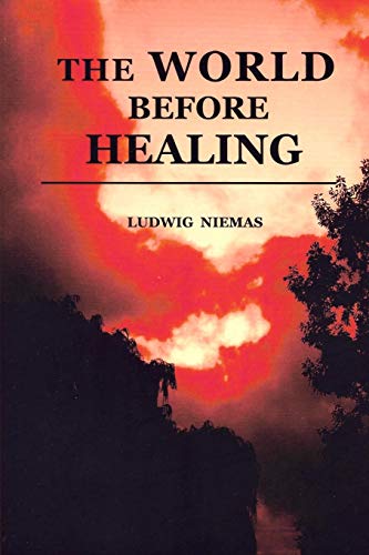 The World Before Healing