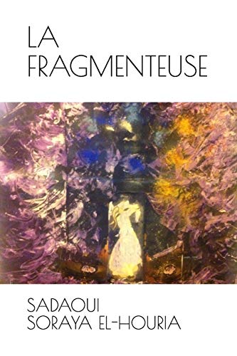 La Fragmenteuse (French Edition)