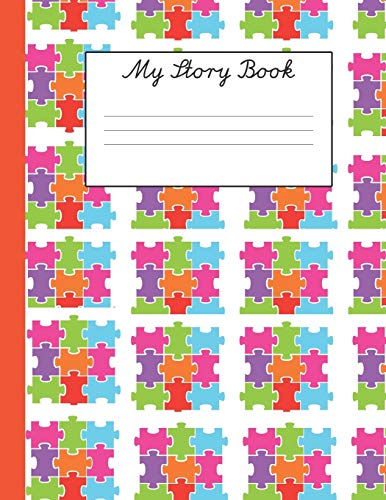 My Story Book: For Young School Children Learning To Write With Space To Draw (Back To School My Story Book)