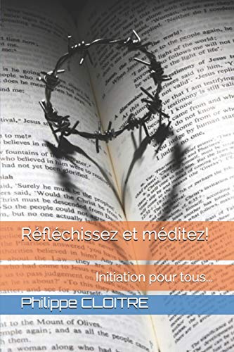 R??fl??chissez Et M??ditez! (French Edition)
