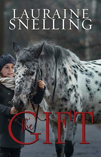 The Gift: A Horse, A Boy, And A Miracle Of Love