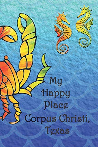 My Happy Place: Corpus Christi, Texas - 9781086623673