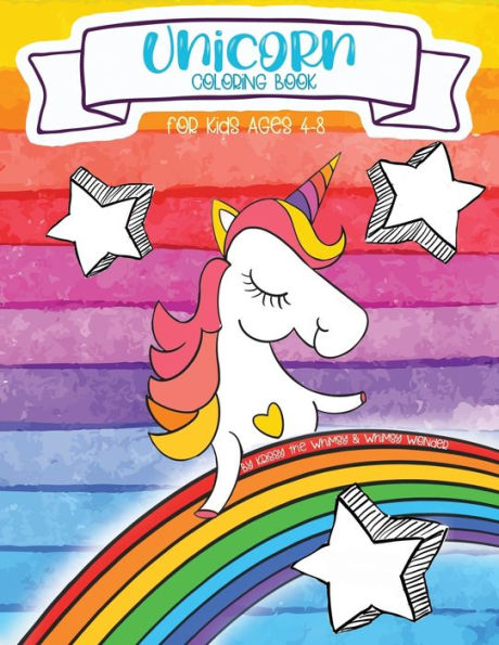 Unicorn Coloring Book for kids age 4-8 (Whimsy Wonder Kid's Activity Book Series)
